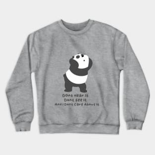 Panda Bear Dont Care Crewneck Sweatshirt